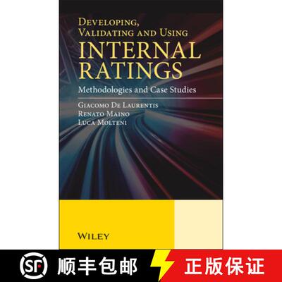 【2-3周达】Developing, Validating And Using Internal Ratings - Methodologies And Case Studies [Wiley... [9780470711491]