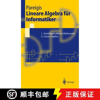 【3-4周达】Lineare Algebra für Informatiker : I. Grundlagen, diskrete Mathematik. II. Lineare Algebra [9783540675334]