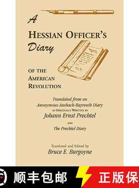 预订 A Hessian Officer's Diary of the American Revolution Translated From An Anonymous Ansbach-Bayreu... [9780788401077]