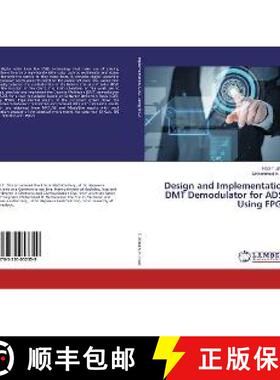 预订 Design and Implementation DMT Demodulator for ADSL Using FPGA [9783330053359]