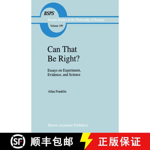 【3-4周达】精装 Can that be Right?: Essays on Experiment, Evidence, and Science [9780792354642]