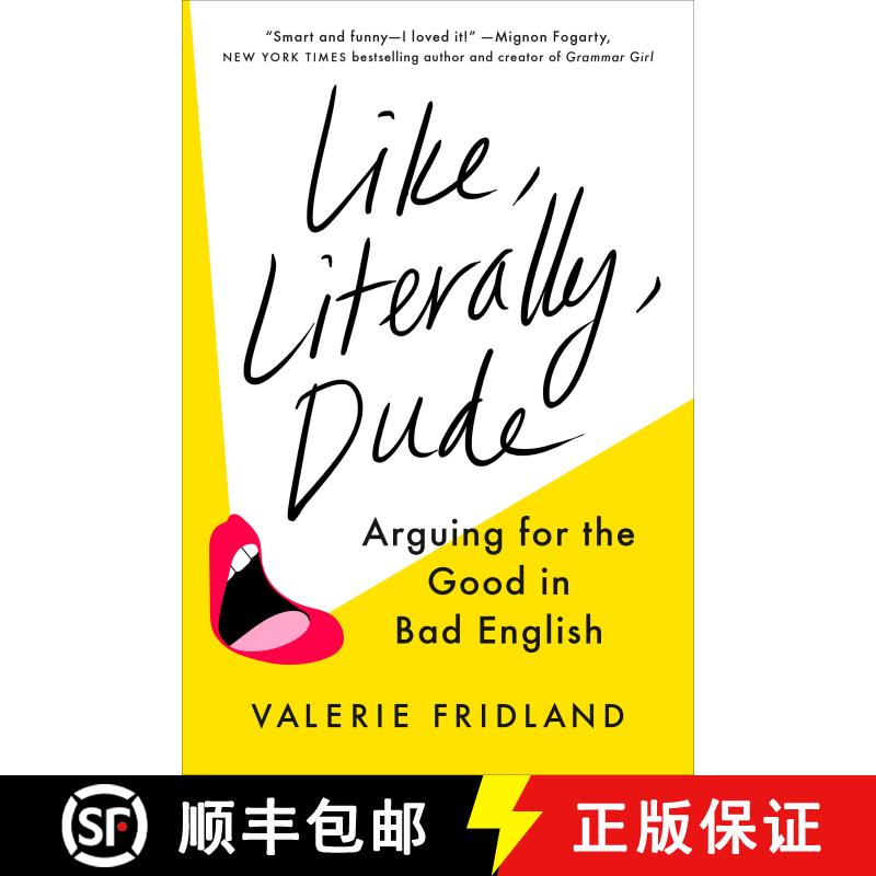 【3-4周达】精装 Like, Literally, Dude: Arguing for the Good in Bad English [9780593298329] - 实物图