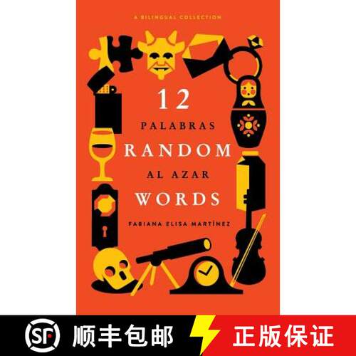 【3-4周达】12 Random Words / 12 Palabras al Azar: A Bilingual Collection (English / Spanish) [9780997149708]
