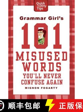【3-4周达】Grammar Girl's 101 Misused Words You'll Never Confuse Again [9780312573379]