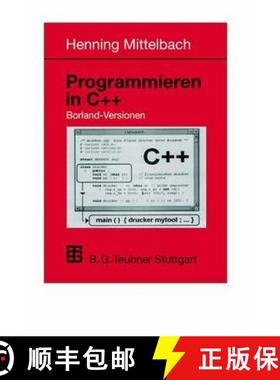 【3-4周达】Programmieren in C++ Borland-Versionen: Ein Lehr- Und Übungsbuch [9783519029984]