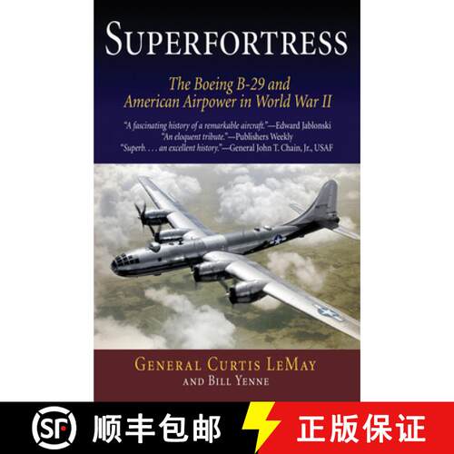 【3-4周达】Superfortress: The Boeing B-29 & American Airpower in World War II [9781594160394]