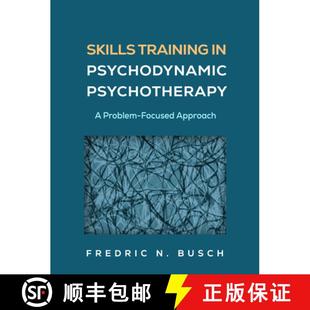 【3-4周达】Skills Training in Psychodynamic Psychotherapy: A Problem-Focused Approach [9781462558858]