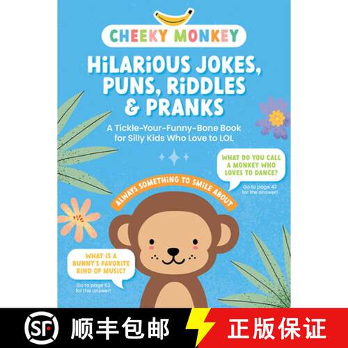 【3-4周达】Cheeky Monkey - Hilarious Jokes, Puns, Riddles & Pranks: A Tickle-Your-Funny-Bone Book for... [9780764368677]