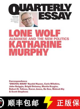 【3-4周达】Lone Wolf: Albanese and the New Politics: Quarterly Essay 88 [9781760644147]