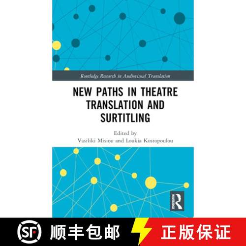 【3-4周达】New Paths in Theatre Translation and Surtitling [9781032213309]