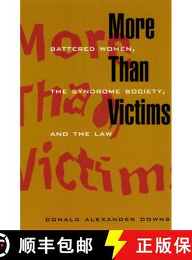 【3-4周达】More Than Victims: Battered Women, the Syndrome Society, and the Law [9780226161600]