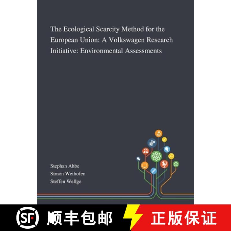 预订 The Ecological Scarcity Method for the European Union: A Volkswagen Research Initiative: Environ... [9781013268847]