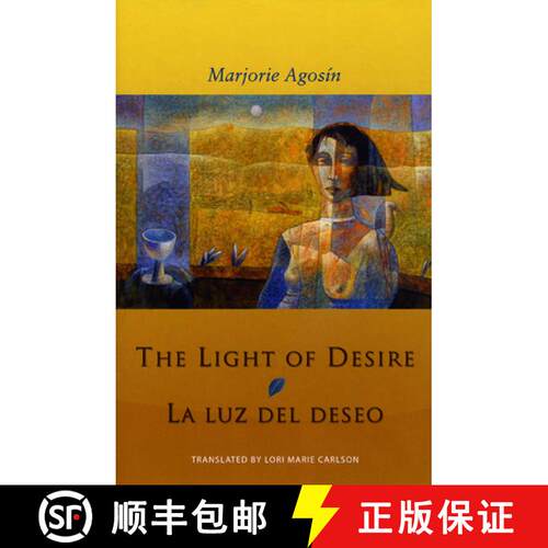预订 精装 The Light of Desire – La Luz del Deseo Translated by Lori Marie Carlson [9780974888170]