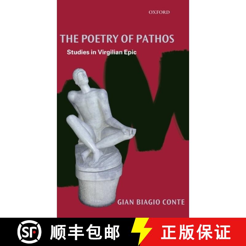 【2-3周达】The Poetry of Pathos: Studies in Virgilian Epic [9780199287017]