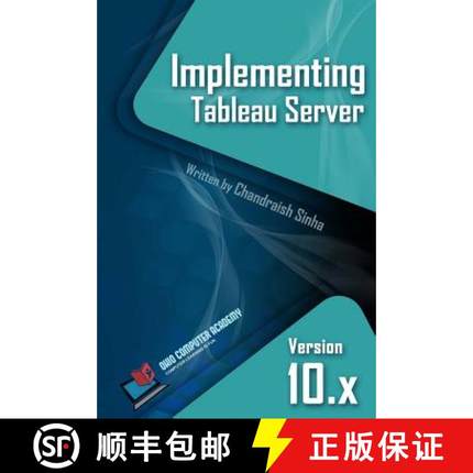 【3-4周达】Implementing Tableau Server: A Guide to implementing Tableau Server [9780999244906]