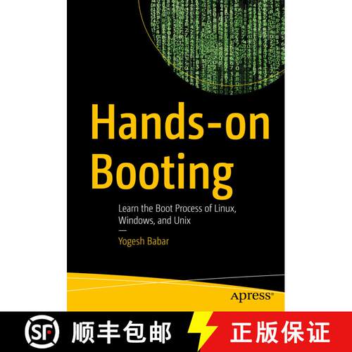 【3-4周达】Hands-on Booting : Learn the Boot Process of Linux, Windows, and Unix (1st ed.) [9781484258897]