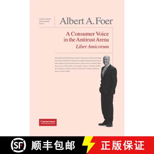 【3-4周达】精装 Albert A. Foer Liber Amicorum:  A Consumer Voice in the Antitrust Arena [9781939007797]