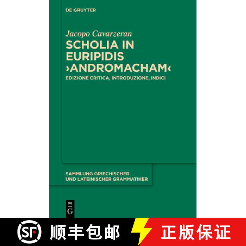 【3-4周达】精装 Scholia in Euripidis ›Andromacham‹: Edizione critica, introduzione, indici [9783110796940]