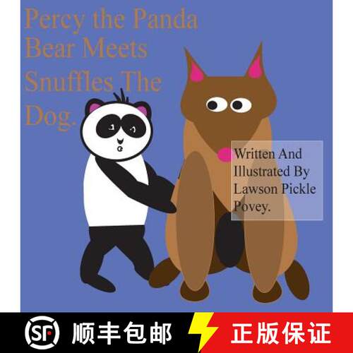 【3-4周达】Percy The Panda Bear Meets Snuffles The Dog. [9780995460782]