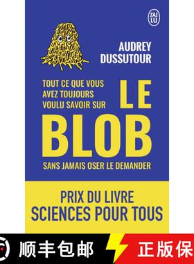 预订 Tout ce que Vous Avez Toujours Voulu Savoir sur le Blob sans Jamais Oser le Demander [Everything... [9782290167342]