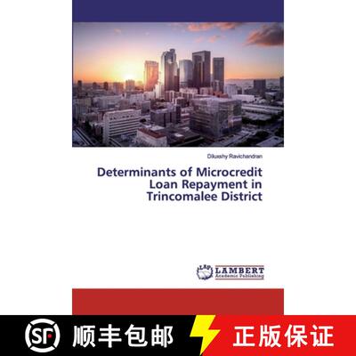 预订 Determinants of Microcredit Loan Repayment in Trincomalee District [9786200077981]