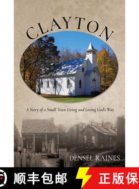 【3-4周达】Clayton: A Story of a Small Town Living and Loving God's Way [9781662895395]
