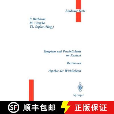 【3-4周达】Symptom Und Persönlichkeit Im Kontext. Ressourcen. Aspekte Der Wirklichkeit [9783540658320]