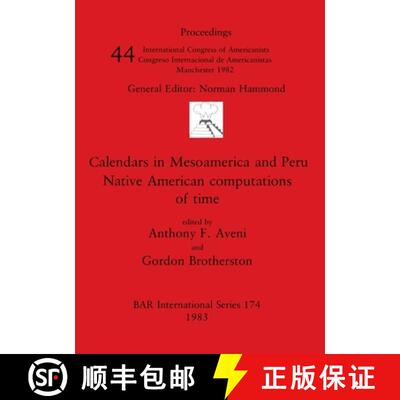 【3-4周达】Calendars in Mesoamerica and Peru: Native American computations of time [9780860542230]