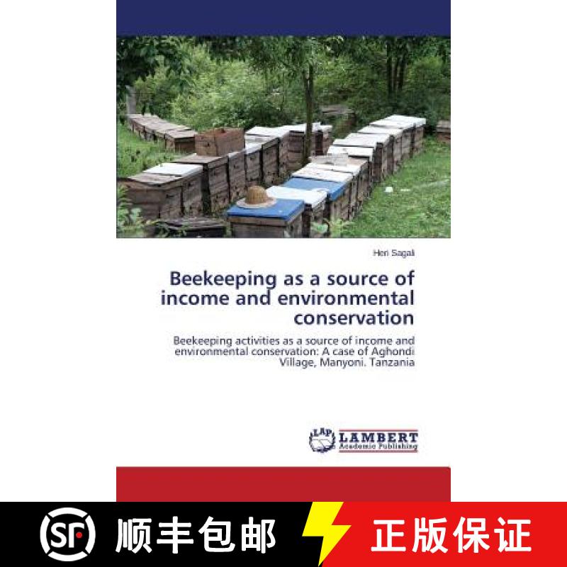 预订 Beekeeping as a source of income and environmental conservation [9783659330490]