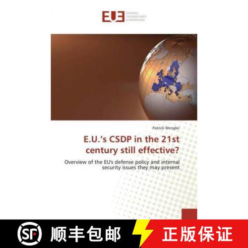 预订 E.U.’s CSDP in the 21st century still effective? [9783841783417]