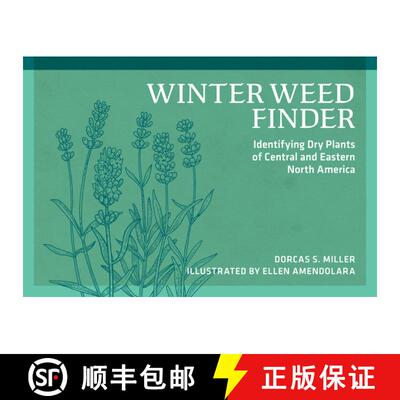 【3-4周达】Winter Weed Finder: Identifying Dry Plants of Central and Eastern North America [9780912550534]