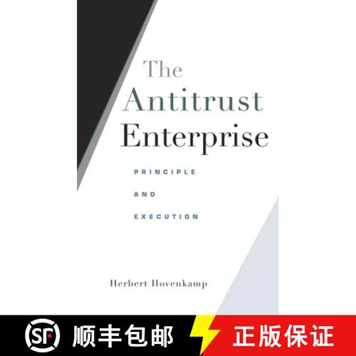 【3-4周达】The Antitrust Enterprise – Principle and Execution [9780674027411]