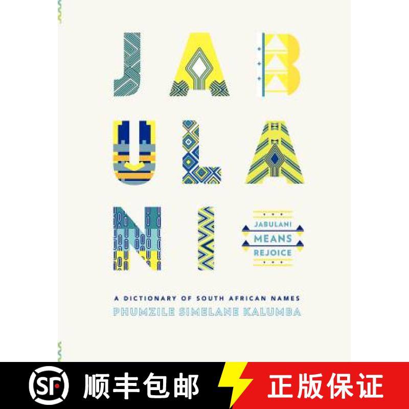 【2-3周达】Jabulani means rejoice: A dictionary of South African names [9781920397340]