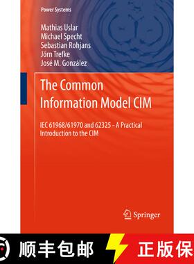 【3-4周达】The Common Information Model CIM : IEC 61968/61970 and 62325 - A practical introduction to... [9783642442759]
