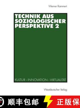 【3-4周达】Technik Aus Soziologischer Perspektive 2: Kultur -- Innovation -- Virtualität [9783531134994]