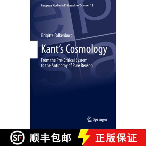 【3-4周达】精装 Kant's Cosmology : From the Pre-Critical System to the Antinomy of Pure Reason [9783030522896]