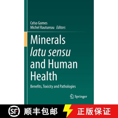 【3-4周达】Minerals latu sensu and Human Health : Benefits, Toxicity and Pathologies [9783030657086]