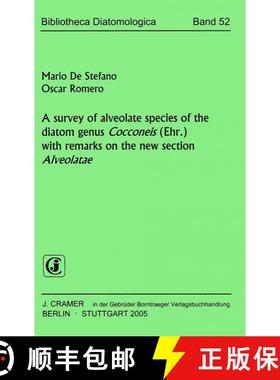 预订 Bibliotheca Diatomologica, Volume 52: A Survey of Alveolate Species of the Diatom Genus Cocconei... [9783443570439]