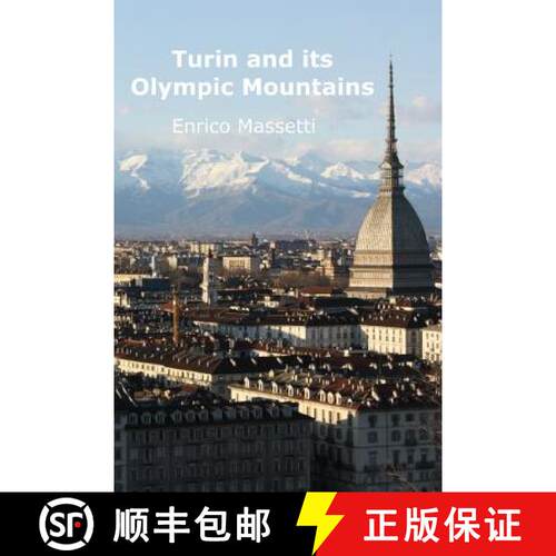 【3-4周达】Turin and its Olympic Mountains [9781365131417]