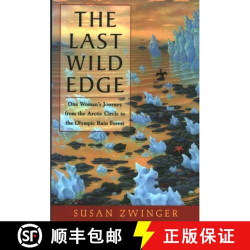 【3-4周达】The Last Wild Edge : One Woman's Journey from the Arctic Circle to the Olympic Rain Forest [9781555662417]