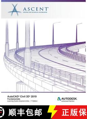 【3-4周达】AutoCAD Civil 3D 2019: Fundamentals (Imperial Units): Autodesk Authorized Publisher [9781947456204]