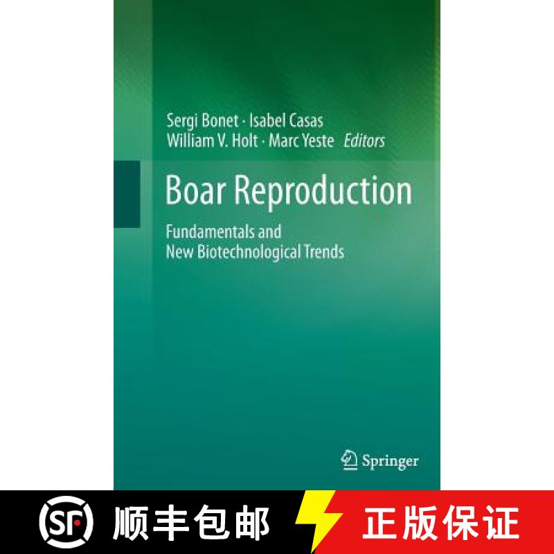 【3-4周达】Boar Reproduction : Fundamentals and New Biotechnological Trends [9783642436260]