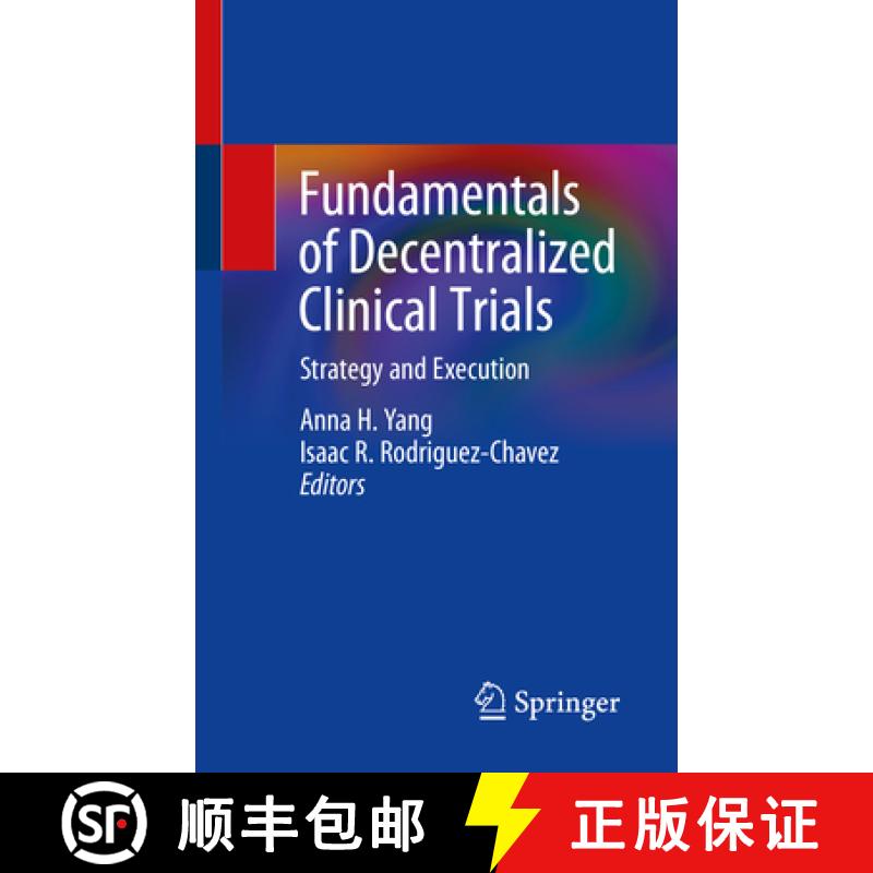 【3-4周达】Fundamentals of Decentralized Clinical Trials: Strategy and Execution [9783031628795]