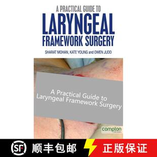 【3-4周达】A Practical Guide to Laryngeal Framework Surgery [9781909082076]
