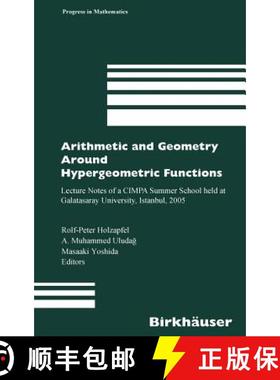 【3-4周达】Arithmetic and Geometry Around Hypergeometric Functions : Lecture Notes of a CIMPA Summer ... [9783764382834]