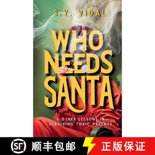 【3-4周达】Who Needs Santa? & Other Lessons in Surviving Toxic Parents [9798991123105]