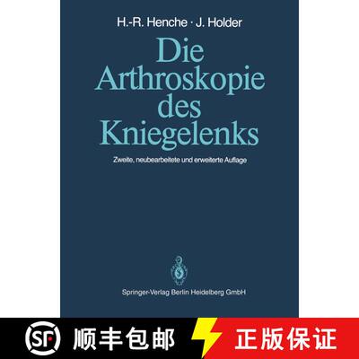 【3-4周达】Die Arthroskopie des Kniegelenks: Diagnostik und Operationstechniken (2. Auflage 1988) [9783662066287]