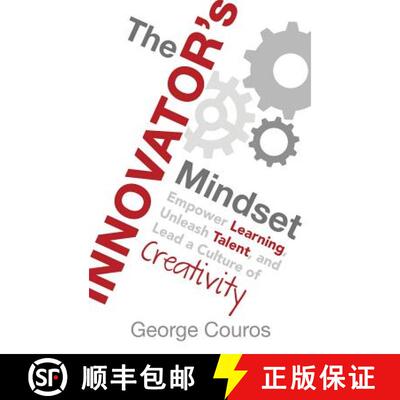 预订 The Innovator's Mindset: Empower Learning, Unleash Talent, and Lead a Culture of Creativity [9780996989619]