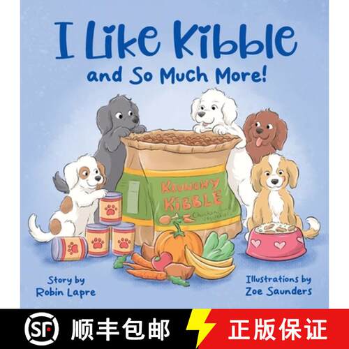 【3-4周达】I Like Kibble and So Much More! [9781965929070]