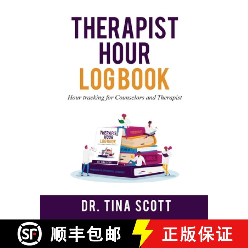 【2-3周达】Therapist Hour Logbook: Hour Tracking for Counselors and Therapist [9781458379313]
